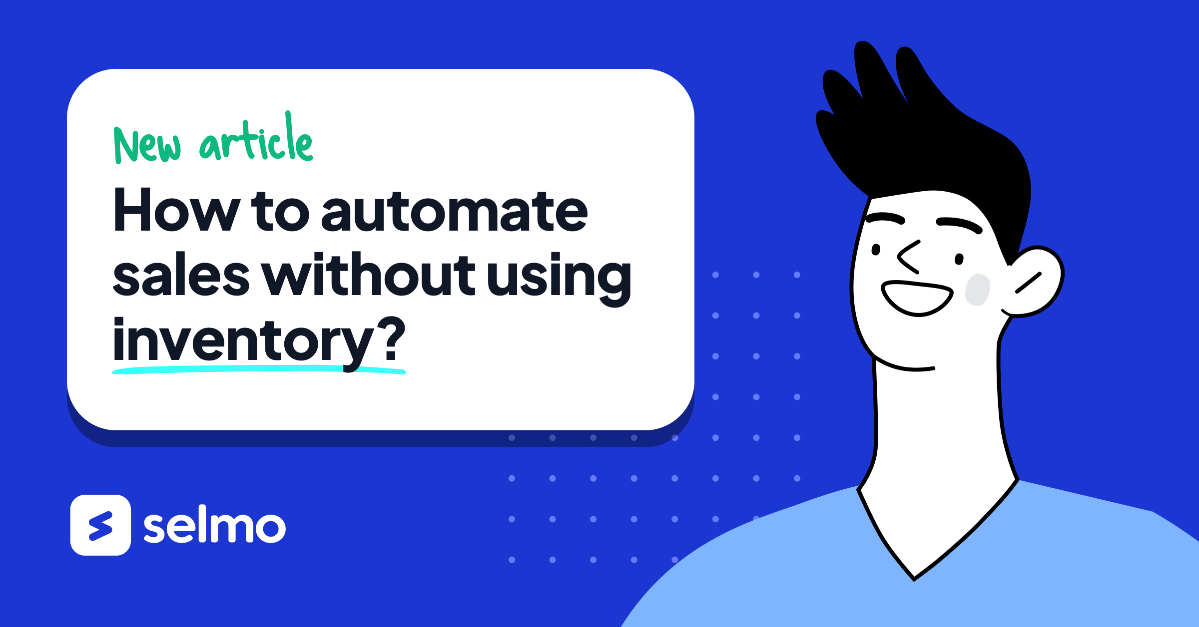 How to automate sales without using inventory?